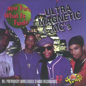 Ultramagnetic Mcs的專輯New York What Is Funky (Explicit)