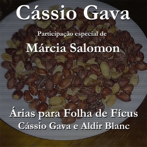 ดาวน์โหลดและฟังเพลง Árias para Folha de Fícus พร้อมเนื้อเพลงจาก Cássio Gava