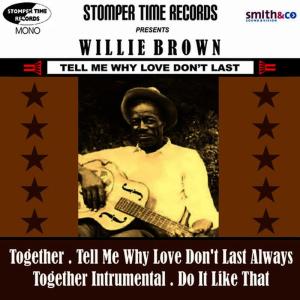 ดาวน์โหลดและฟังเพลง Together Intrumental(Take 2) พร้อมเนื้อเพลงจาก Willie Brown
