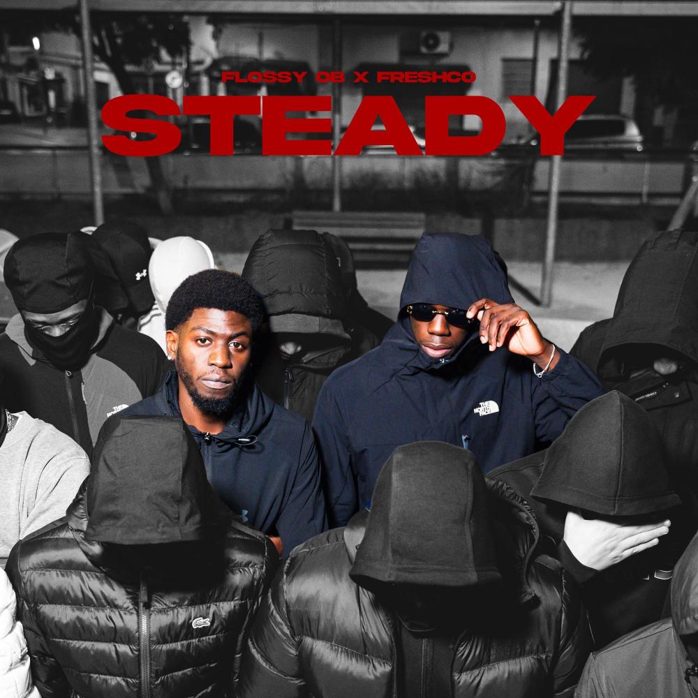 STEADY (feat. Flossy OB)