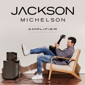 Jackson Michelson的專輯Amplifier