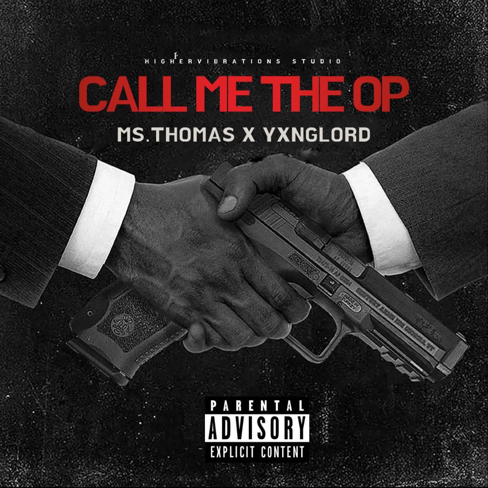 Call Me The Op (feat. Yxnglord) (Explicit)