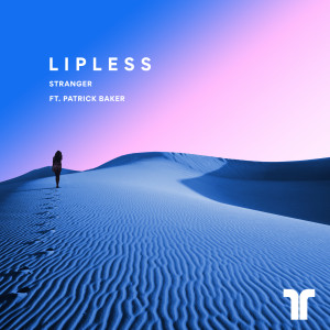 ดาวน์โหลดและฟังเพลง Stranger พร้อมเนื้อเพลงจาก Lipless