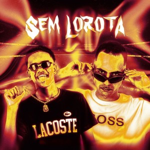 收听Mc Guel Sp的SEM LOROTA (Explicit)歌词歌曲