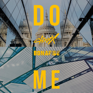Bonafide的专辑Do Me (Explicit)