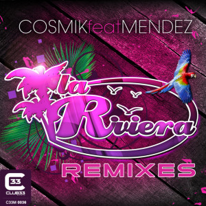 Dengarkan lagu La Riviera (Mark Astorga Remix) nyanyian Cosmik F. Mendez dengan lirik