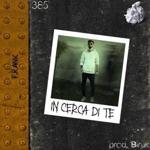 收聽F.Rank的In cerca di te (Explicit)歌詞歌曲