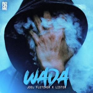 收聽Joel Fletcher的Wada (Explicit)歌詞歌曲