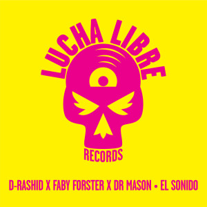 Listen to El Sonido song with lyrics from D-Rashid