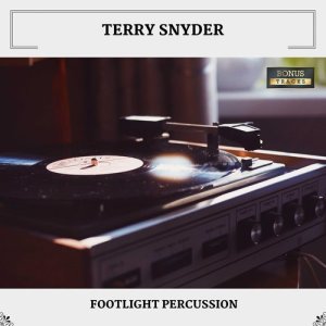 ดาวน์โหลดและฟังเพลง Whatever Lola Wants (Bonus Track) พร้อมเนื้อเพลงจาก Terry Snyder