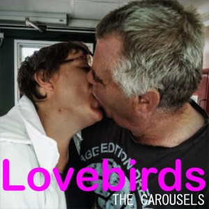 อัลบัม Lovebirds ศิลปิน The Carousels