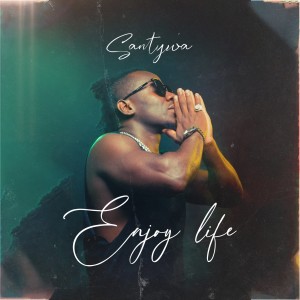 ดาวน์โหลดและฟังเพลง Enjoy Life พร้อมเนื้อเพลงจาก Santywa