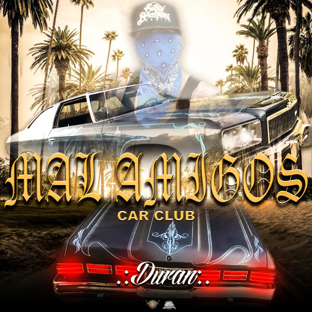 Mal Amigos Car Club (Explicit)