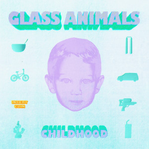 Glass Animals的專輯CHILDHOOD (Explicit)
