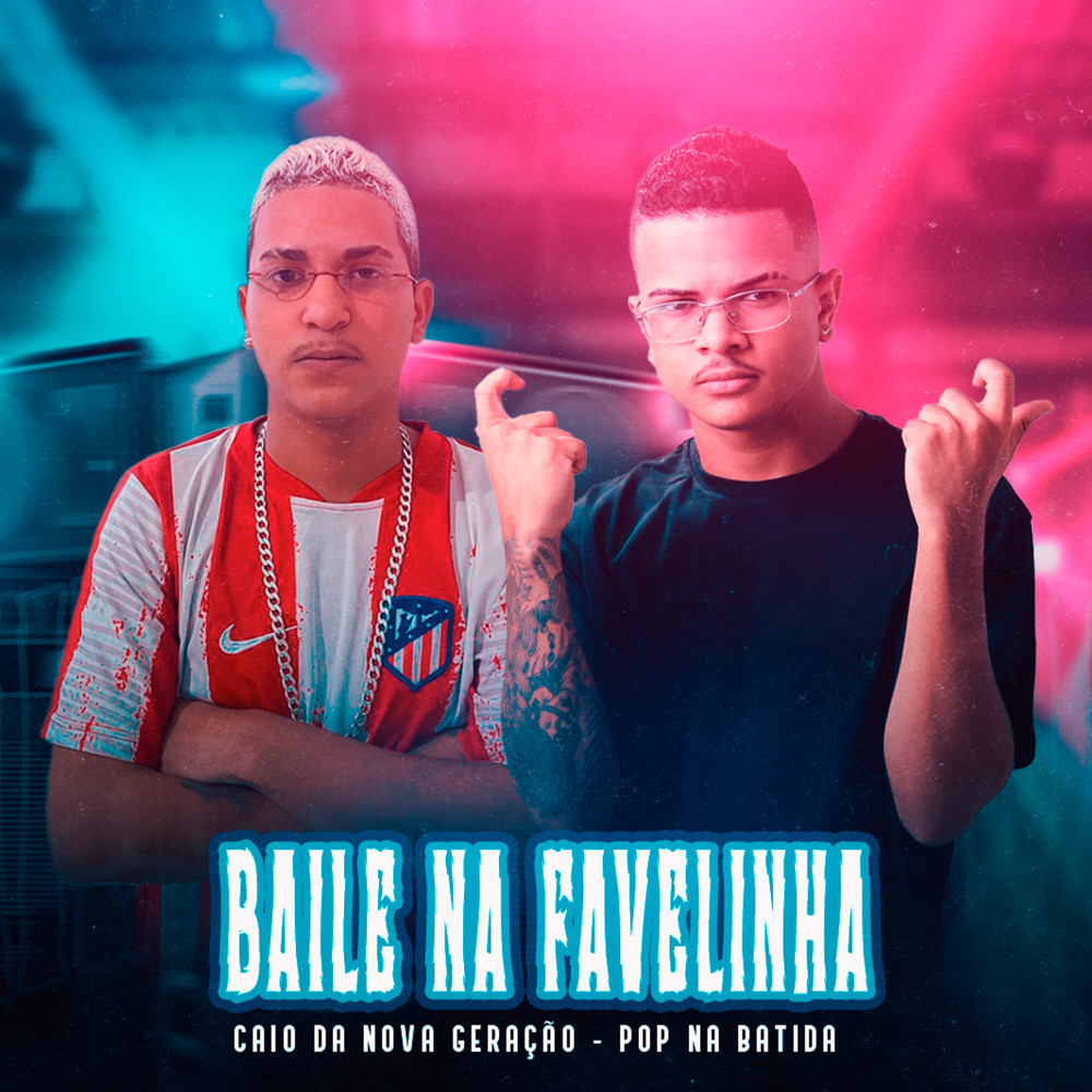 Baile na Favelinha (Explicit)