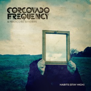 ดาวน์โหลดและฟังเพลง Habits (Stay High) พร้อมเนื้อเพลงจาก Corcovado Frequency