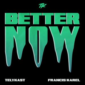 Album Better Now oleh Francis Karel