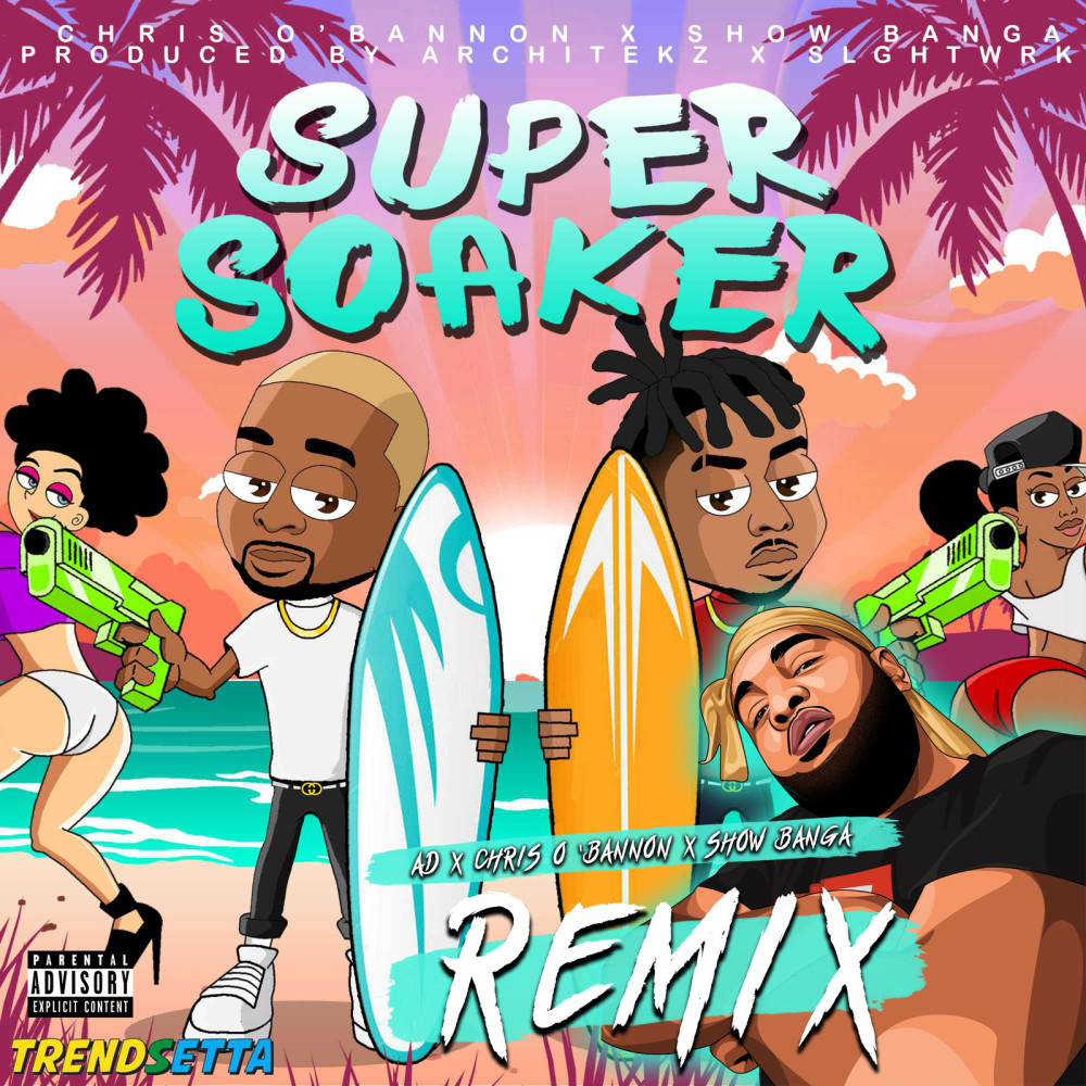 Super Soaker (Remix) (Explicit)