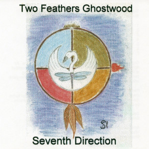 Two Feathers Ghostwood的專輯Seventh Direction