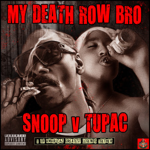 Tupac的專輯My Death Row Bro