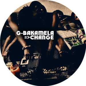 收聽G-Bakamela的Change (Main Mix)歌詞歌曲