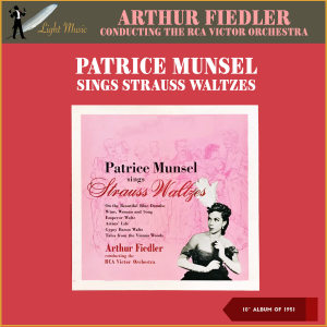 Patrice Munsel的专辑Patrice Munsel Sings Strauss Waltzes
