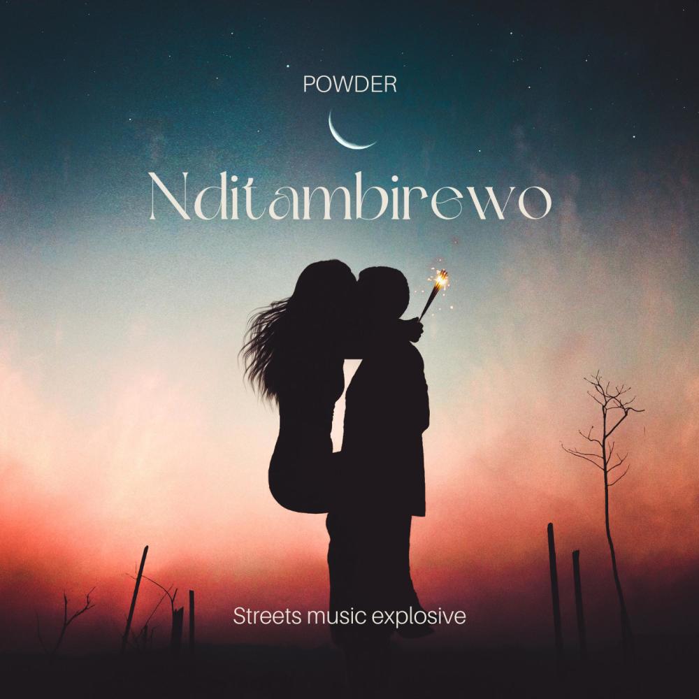 Nditambirewo (feat. Powder)