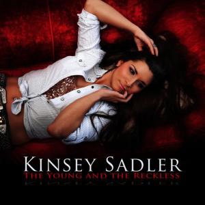 Kinsey Sadler的專輯The Young and the Reckless