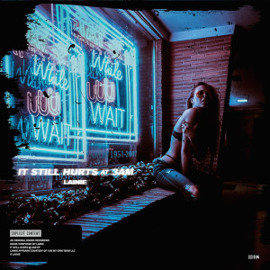 ดาวน์โหลดและฟังเพลง 3am (Explicit) พร้อมเนื้อเพลงจาก Lainie