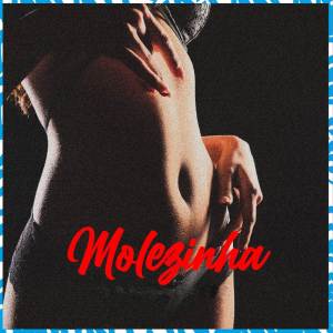 MC Luan MV的專輯Molezinha