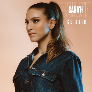 收聽SARA'H的Ce Soir歌詞歌曲