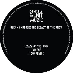 收聽Glenn Underground的Legacy Of The Know歌詞歌曲