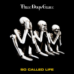 Three Days Grace的專輯So Called Life (Explicit)