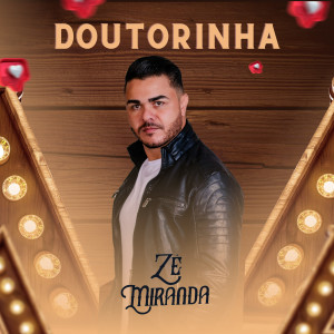 ดาวน์โหลดและฟังเพลง Doutorinha พร้อมเนื้อเพลงจาก Zé Miranda
