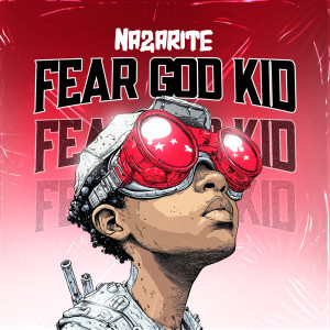 Album Fear God Kid from Nazarite