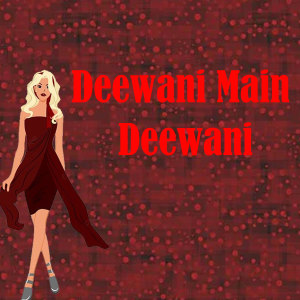 Listen to Deewani Main Deewani song with lyrics from Suraj Chauhan