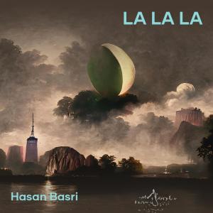 อัลบัม La La La ศิลปิน Hasan Basri