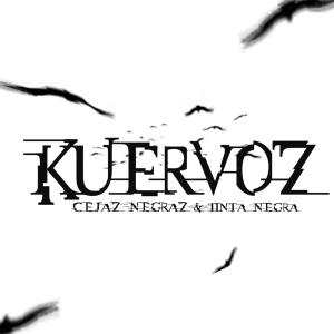收聽Cejaz Negraz的Kuervoz (feat. Tinta Negra & Shaim) (Explicit)歌詞歌曲