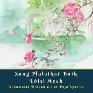 Dengarkan lagu Sang Malaikat Baik Versi Anime Nightcore (feat. Cut Puja Syarma) nyanyian Xenomutia Dragon dengan lirik