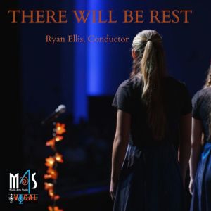 Miami Arts Studio Vocal Choir的專輯There Will Be Rest (Live)