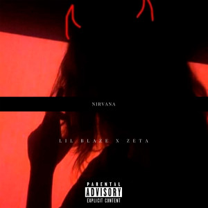 Listen to Nirvana (Explicit) song with lyrics from Lil Blaze