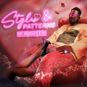 收聽BIG BURGER的Style & Pattern (feat. NG)歌詞歌曲