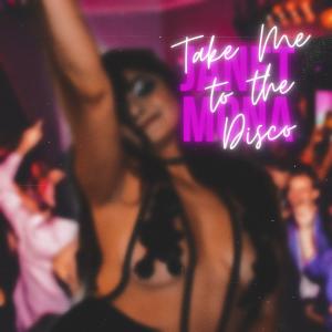 收聽Janet Mona的Take Me to the Disco歌詞歌曲