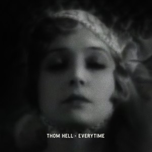 收聽Thom Hell的Everytime歌詞歌曲