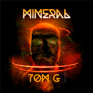 Tom G的專輯Mineral