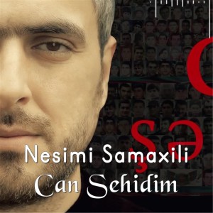 ดาวน์โหลดและฟังเพลง Can Şehidim พร้อมเนื้อเพลงจาก Nesimi Samaxili