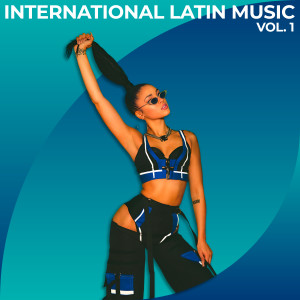 Album International Latin Music, Vol. 1 oleh Various Artists