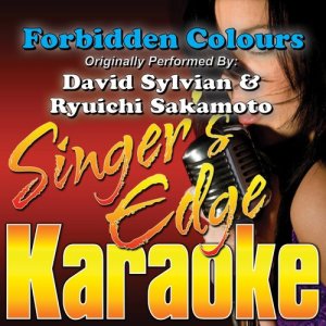 ดาวน์โหลดและฟังเพลง Forbidden Colours (Originally Performed by David Sylvian & Ryuichi Sakamoto) [Instrumental] (Instrumental) พร้อมเนื้อเพลงจาก Singer's Edge Karaoke