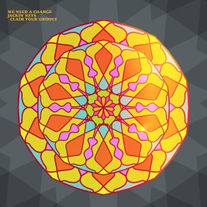 Listen to Claim Your Groove song with lyrics from We Need a Change