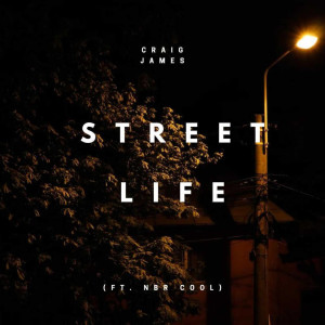 Album Street Life (Explicit) oleh Craig James